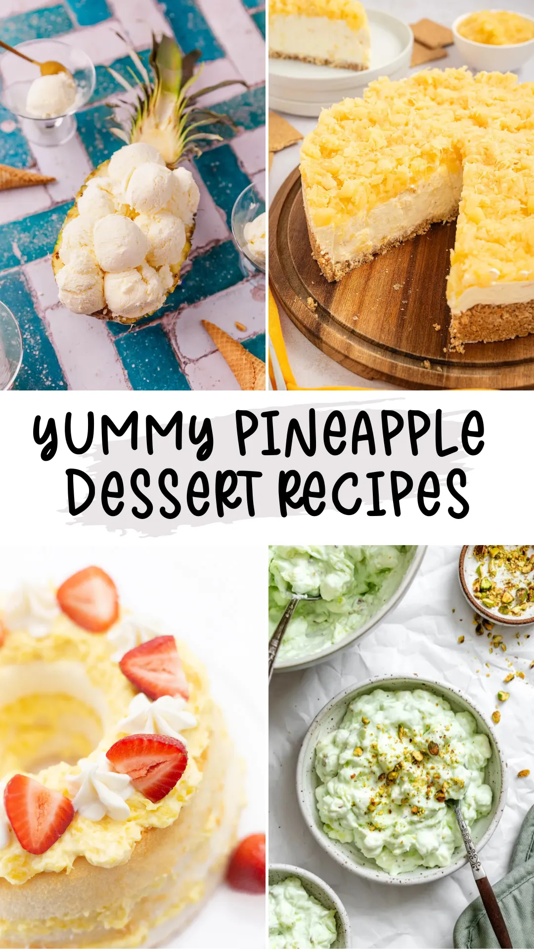 12 Must-Try Pineapple Desserts That Taste Like Summer